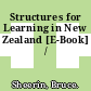 Structures for Learning in New Zealand [E-Book] /