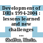 Development of DRIs 1994-2004 : lessons learned and new challenges : workshop summary [E-Book] /