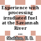 Experience with processing irradiated fuel at the Savannah River plant (1954 - 1976) : [E-Book]
