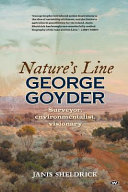 Nature's line : George Goyder : surveyor, environmentalist, visionary [E-Book] /