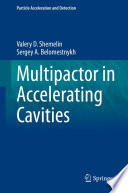Multipactor in Accelerating Cavities [E-Book] /