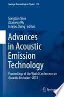 Advances in Acoustic Emission Technology [E-Book] : Proceedings of  the World Conference on Acoustic Emission-2015 /