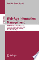 Web-Age Information Management [E-Book] : WAIM 2010 International Workshops: IWGD 2010, XMLDM 2010, WCMT 2010, Jiuzhaigou Valley, China, July 15-17, 2010 Revised Selected Papers /