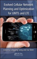 Evolved cellular network planning and optimization for UMTS and LTE [E-Book] /