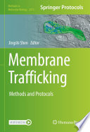 Membrane Trafficking [E-Book] : Methods and Protocols  /