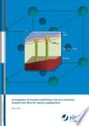Investigation of resistive switching in barium strontium titanate thin films for memory applications [E-Book] /