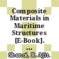 Composite Materials in Maritime Structures [E-Book]. Volume 2. Practical Considerations /