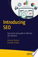 Introducing SEO : your quick-start guide to effective SEO practices [E-Book] /