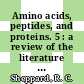 Amino acids, peptides, and proteins. 5 : a review of the literature published during 1972.