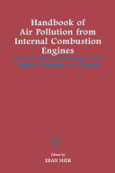 Handbook of air pollution from internal combustion engines [E-Book] : pollutant formation and control /