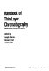 Handbook of thin layer chromatography.