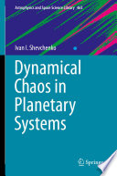 Dynamical Chaos in Planetary Systems [E-Book] /