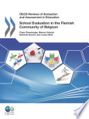 OECD Reviews of Evaluation and Assessment in Education: School Evaluation in the Flemish Community of Belgium 2011 [E-Book] /