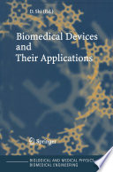 Biomedical Devices and Their Applications [E-Book] /