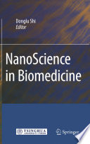 NanoScience in Biomedicine [E-Book] /