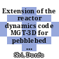 Extension of the reactor dynamics code MGT-3D for pebblebed and blocktype high-temperature reactors [E-Book] /