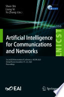 Artificial Intelligence for Communications and Networks [E-Book] : Second EAI International Conference, AICON 2020, Virtual Event, December 19-20, 2020, Proceedings /