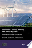 Combined cooling, heating, and power systems : modeling, optimization, and operation [E-Book] /