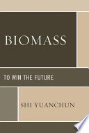 Biomass : to win the future [E-Book] /