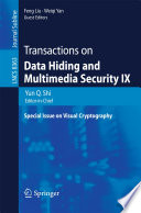 Transactions on Data Hiding and Multimedia Security IX [E-Book] : Special Issue on Visual Cryptography /