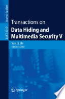 Transactions on Data Hiding and Multimedia Security V [E-Book] /