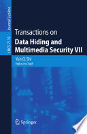 Transactions on Data Hiding and Multimedia Security VII [E-Book]/
