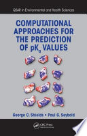 Computational approaches for the prediction of pKa values [E-Book] /