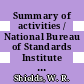 Summary of activities / National Bureau of Standards Institute for Materials Research Analytical Chemistry Division Analytical Mass Spectrometry Section : July 1969 to June 1970.