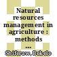 Natural resources management in agriculture : methods for assessing economic and environmental impacts [E-Book] /