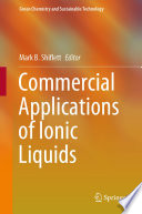 Commercial Applications of Ionic Liquids [E-Book] /