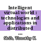 Intelligent virtual world : technologies and applications in distributed virtual environment [E-Book] /
