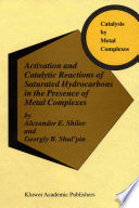 Activation and Catalytic Reactions of Saturated Hydrocarbons in the Presence of Metal Complexes [E-Book] /
