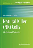 Natural Killer (NK) Cells [E-Book] : Methods and Protocols /