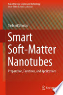Smart Soft-Matter Nanotubes [E-Book] : Preparation, Functions, and Applications /