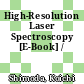 High-Resolution Laser Spectroscopy [E-Book] /