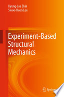 Experiment-Based Structural Mechanics [E-Book] /