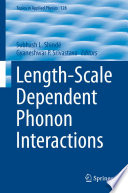 Length-Scale Dependent Phonon Interactions [E-Book] /