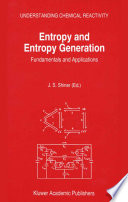 Entropy and Entropy Generation [E-Book] : Fundamentals and Applications /
