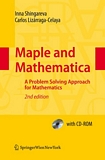 Maple and Mathematica : a problem solving approach for mathematics / Inna Shingareva ; Carlos Lizarraga-Celaya.