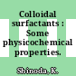 Colloidal surfactants : Some physicochemical properties.