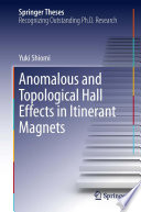 Anomalous and Topological Hall Effects in Itinerant Magnets [E-Book] /