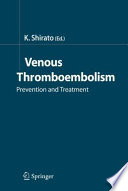 Venous Thromboembolism [E-Book] : Prevention and Treatment /