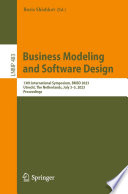 Business Modeling and Software Design [E-Book] : 13th International Symposium, BMSD 2023, Utrecht, The Netherlands, July 3-5, 2023, Proceedings /