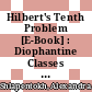 Hilbert's Tenth Problem [E-Book] : Diophantine Classes and Extensions to Global Fields /