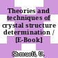 Theories and techniques of crystal structure determination / [E-Book]