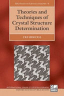 Theories and techniques of crystal structure determination /