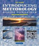 Introducing meteorology : a guide to weather [E-Book] /