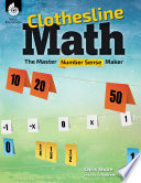 Clothesline math : the master number sense maker [E-Book] /