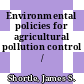 Environmental policies for agricultural pollution control / [E-Book]