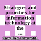 Strategies and priorities for information technology at the centers for medicare and medicaid services / [E-Book]